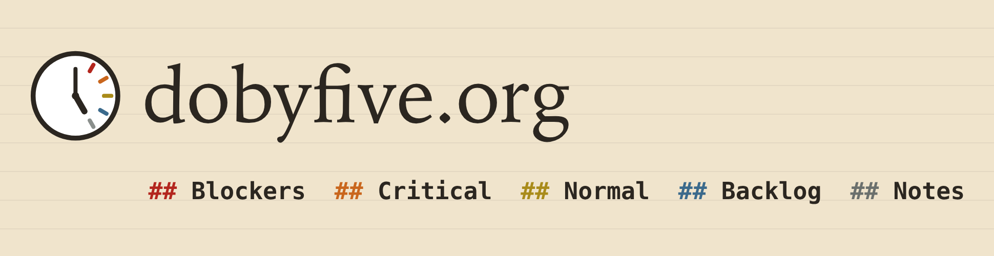 Do by Five at dobyfive.org. Five headings: Blockers, Critical, Normal, Backlog, Notes.